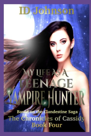 My Life As a Teenage Vampire Hunter