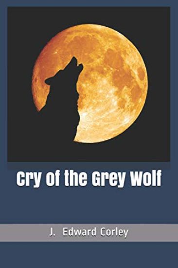 Cry of the Grey Wolf