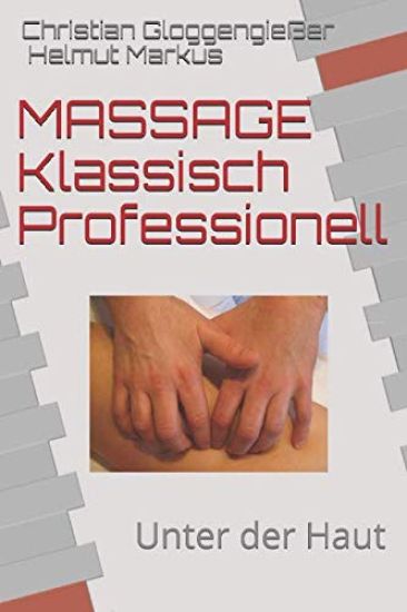 Massage Klassisch Professionell: Unter Der Haut
