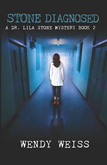 Stone Diagnosed: A Doctor Lila Stone Mystery Book 2