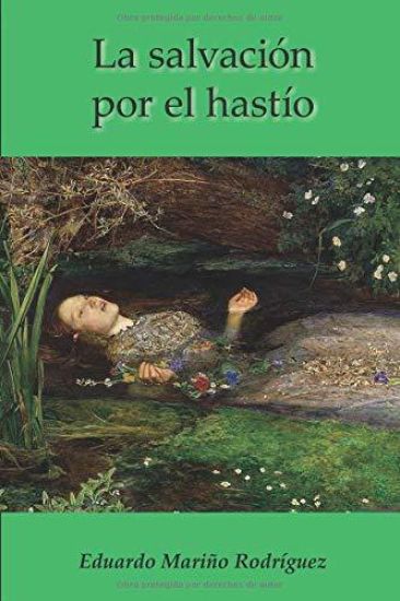 La Salvación Por El Hastío