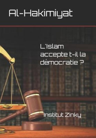 Al Hakimiyat: L'Islam Accepte T-Il La D