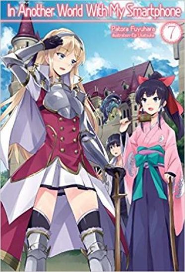 In Another World With My Smartphone: Volume 7 (Light Novel)
