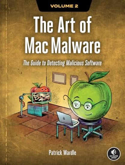 The Art of Mac Malware, Volume 2