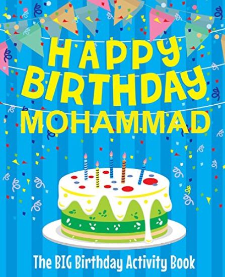 Happy Birthday Mohammad - The Big Birthday Activity Book: (Personalized Children's Activity Book)