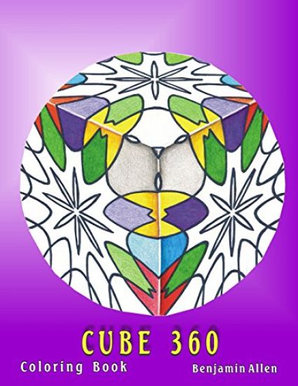 Cube 360 Coloring Book: Cube 360 Coloring Book Benjamin D Allen