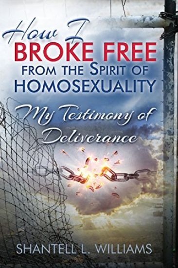 How I Broke Free from the Spirit of Homosexuality: My Testimony of Deliverance
