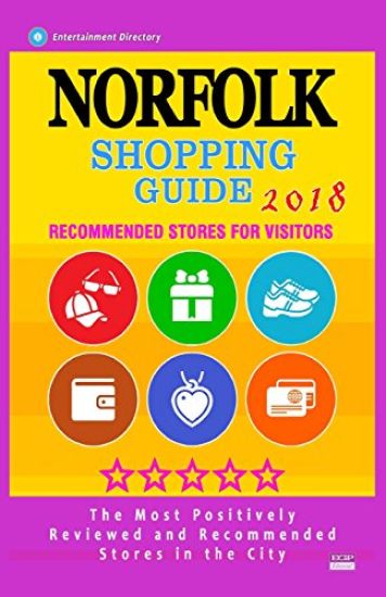 Norfolk Shopping Guide 2018: Best Rated Stores in Norfolk, Virginia - Stores Recommended for Visitors, (Shopping Guide 2018)