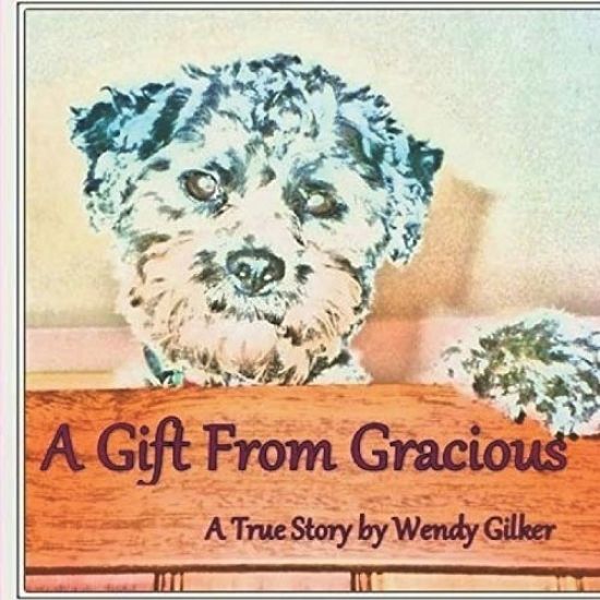 A Gift From Gracious: A True Story