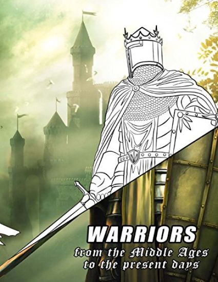 Warriors from the Middle Ages to the present days