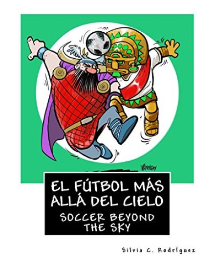 El fútbol más allá del cielo - Libro bilingüe para niños