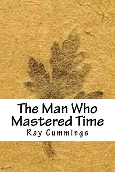The Man Who Mastered Time
