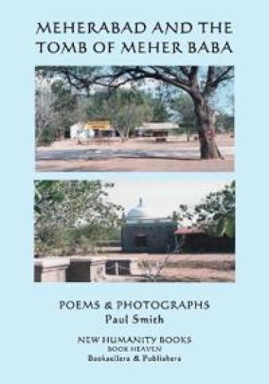 MEHERABAD and the Tomb of Meher Baba