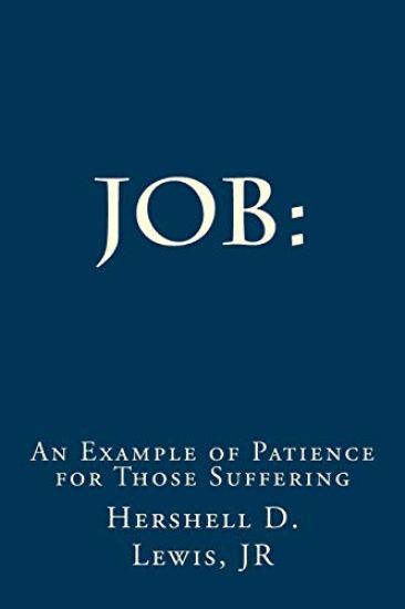 Job: An example of patience for those suffering.