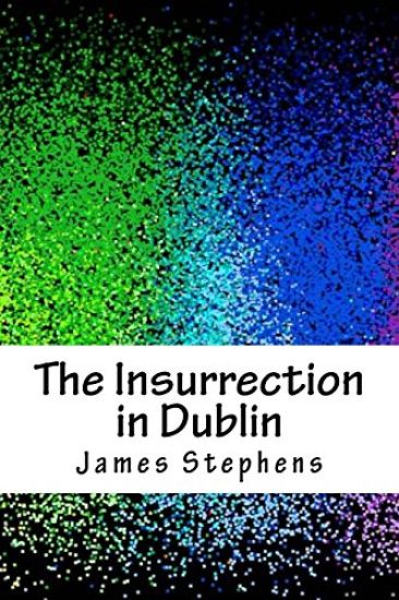 The Insurrection in Dublin