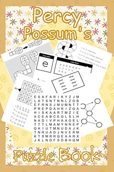 Percy Possum's Puzzle Book 05: Many More Premium Puzzles For Kids 7 Years Upwards