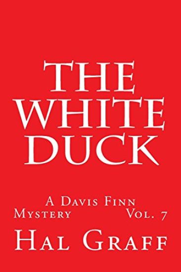 The White Duck: A Davis Finn Mystery Vol. 7