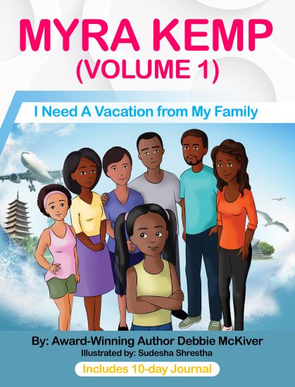 Myra Kemp (Volume 1): I Need A Vacation from My Family
