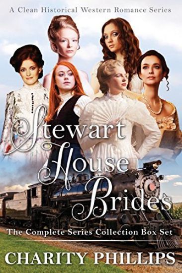 Stewart House Brides: A Clean Historical Western Romance Series Collection