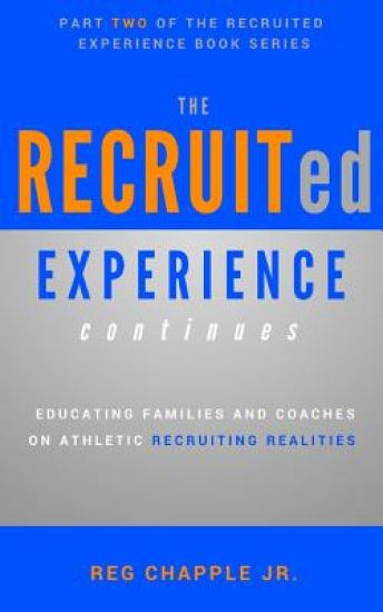 The RECRUITed Experience Continues: Educating Families and Coaches on Athletic Recruiting Realities