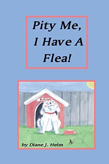 Pity Me, I Have a Flea!