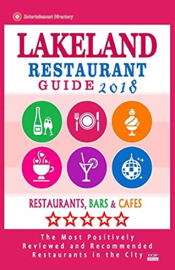Lakeland Restaurant Guide 2018: Best Rated Restaurants in Lakeland, Florida - Restaurants, Bars and Cafes recommended for Visitors, 2018