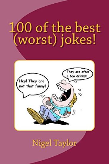 100 of the best (worst) jokes!