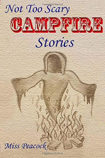 Not Too Scary Campfire Stories