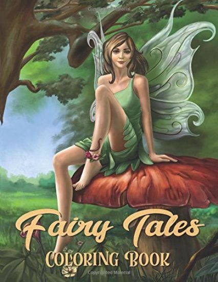 Fairy Tales Coloring Book: Adult Coloring Book Wonderful grimm Fairy Tales, Relaxing Fantasy Scenes and Inspiration