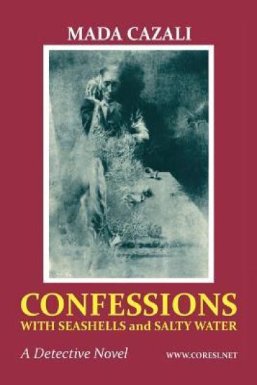Confessions with Seashells and Salty Water: A Short Thriller Novel
