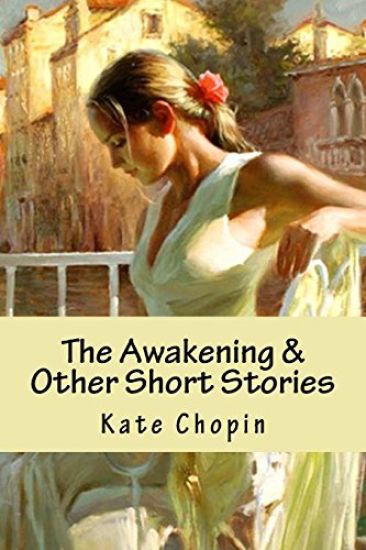 The Awakening & Other Short Stories
