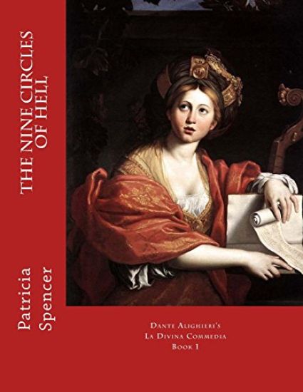 The Nine Circles of HELL: Dante Alighieri's La Divina Commedia, Book 1