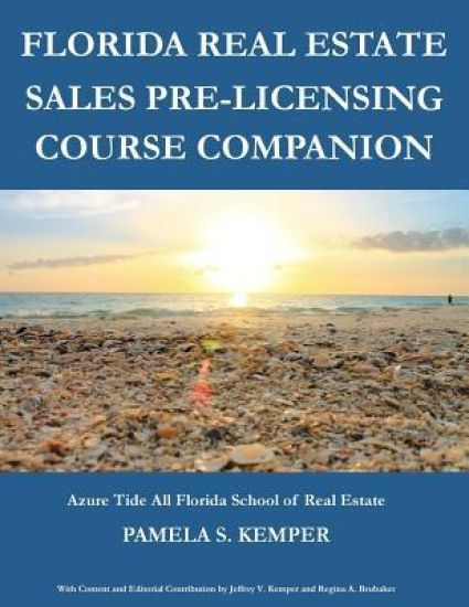 Florida Real Estate Sales Pre-Licensing Course Companion