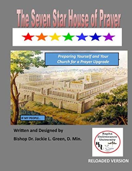 The Seven Star House of Prayer: How to Create a Prayer Proof Church and Become an Atmosphere Shifter in Your Region