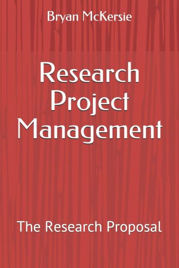Research Project Management: The Research Proposal