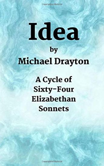 Idea: A Cycle of Sixty-Four Elizabethan Sonnets