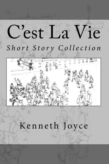 C'est La Vie: Short Story Collection