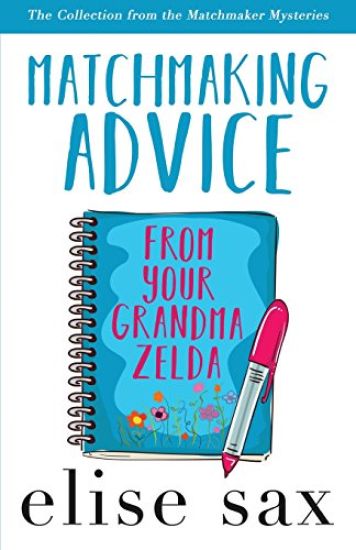 Matchmaking Advice from Your Grandma Zelda