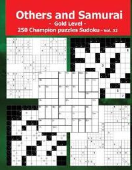 Others and Samurai - Gold level - 250 Champion puzzles Sudoku - Vol. 32
