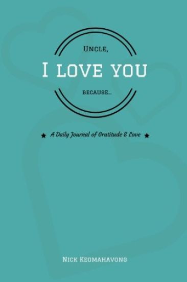 Uncle, I Love You Because...