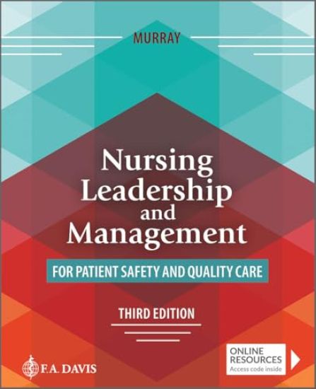 Nursing Leadership and Management for Patient Safety and Quality Care