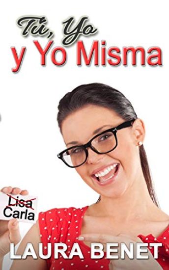 Tu, Yo y Yo Misma