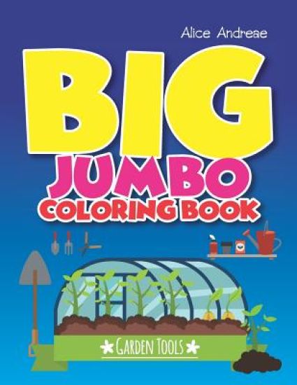 Big Jumbo Coloring Book Garden