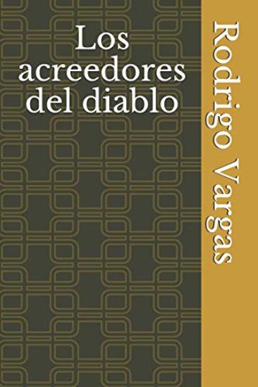 Los Acreedores del Diablo