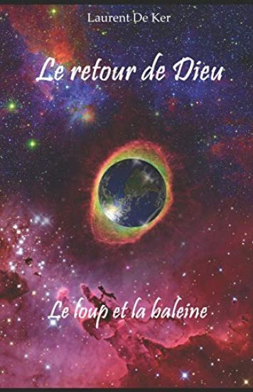 Le retour de Dieu - Le loup et la baleine
