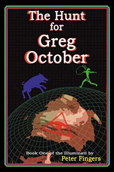The Hunt for Greg October: Book One of the Illuminati