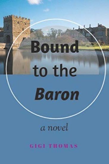 Bound to the Baron: A Bwwm Second Chance Royal Romance