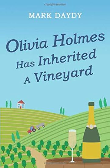 Olivia Holmes Has Inherited A Vineyard