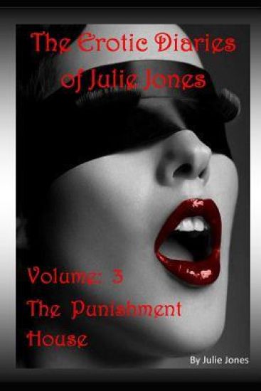 The Erotic Diaries of Julie Jones