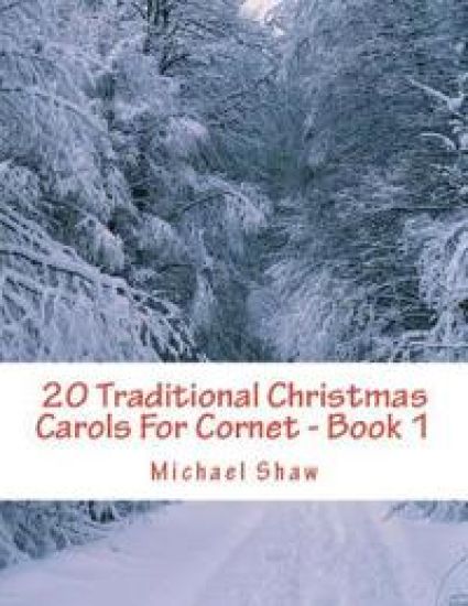 20 Traditional Christmas Carols For Cornet - Book 1